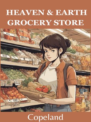 cover image of The Heaven & Earth Grocery Store